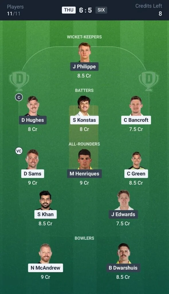 Dream11 Team For THU vs SIX Dream11 Team For THU vs SIX