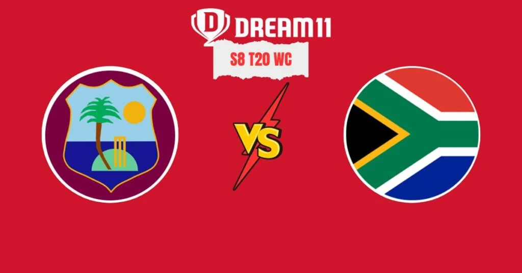 WI vs SA Super 8 Match 7 Dream11 Prediction