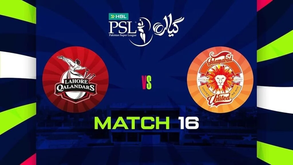 Lahore Qalandars vs Islamabad United, 16 Match Preview Lahore Qalandars vs Islamabad United, 16 Match Preview