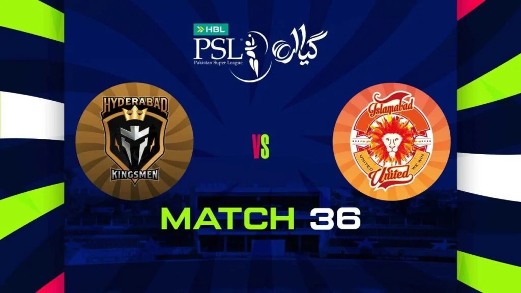 hyderabad kingsmen vs islamabad united Match Preview 36th PSL 2026 hyderabad kingsmen vs islamabad united Match Preview 36th PSL 2026